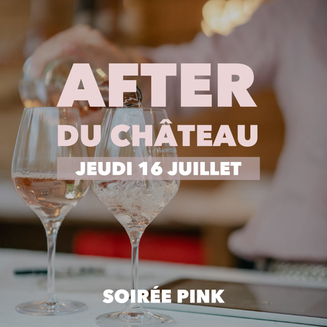 After du Château - Soirée Pink